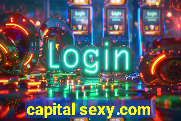 capital sexy.com